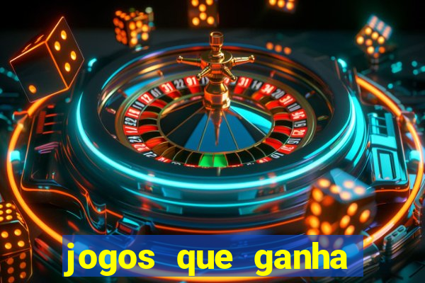 jogos que ganha dinheiro ao se cadastrar